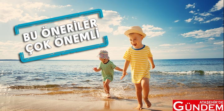 ÇOCUKLARI TATİLDE BEKLEYEN 5 TEHLİKE! ÇOCUKLARI TATİLDE BEKLEYEN 5 TEHLİKE-2
